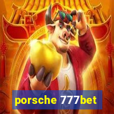 porsche 777bet